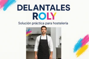 DELANTALES ROLY - Solución práctica para hostelería